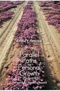 Parallel Paths to Personal Growth