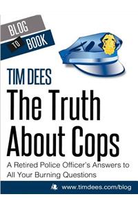 The Truth About Cops