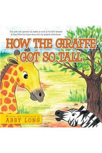 How The Giraffe Got So Tall