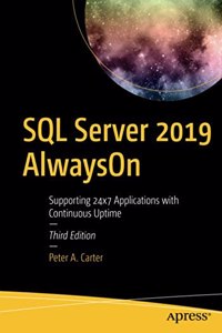 Sql Server 2019 Alwayson Supporting 24X7 Applications With Continuous Uptime