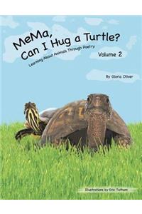 MeMa, Can I Hug a Turtle?