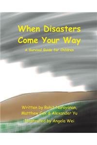 When Disasters Come Your Way