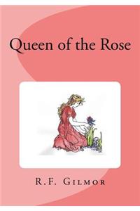 Queen of the Rose