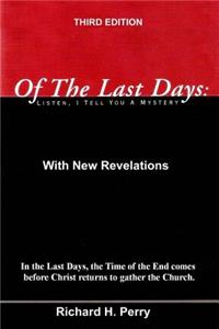 Of The Last Days: Listen, I Tell You A Mystrery: Third Edition