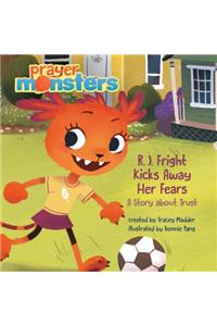 R. J. Fright Kicks Away Her Fears