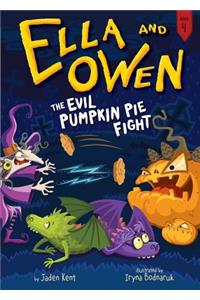 Ella and Owen 4: The Evil Pumpkin Pie Fight!