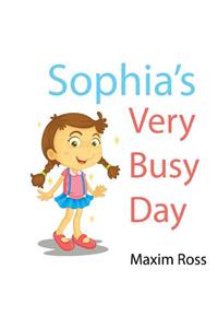 Sophia's Very Busy Day
