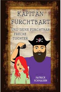 Kapitän FurchtBART und seine furchtbar freche Tochter