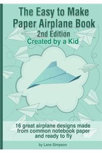The Easy to Make Paper Airplane Book