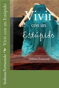 Vivir con un Estúpido