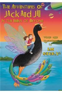 The Adventures of Jack and Jill in the Realms of Beyond