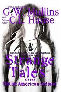 Strange Tales Of The Native American Indians