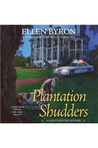 Plantation Shudders Lib/E: A Cajun Country Mystery