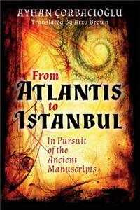 From Atlantis to Istanbul