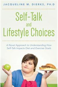 Self-Talk and Lifestyle Choices