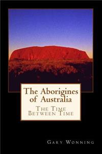 The Aborigines of Australia