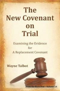 New Covenant on Trial