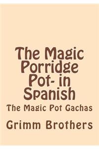 The Magic Porridge Pot- in Spanish
