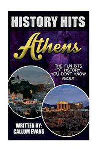 The Fun Bits of History You Don't Know about Athens: Illustrated Fun Learning for Kids