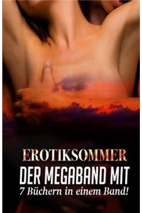 Erotiksommer - Der Megaband mit 7 Büchern in einem Band