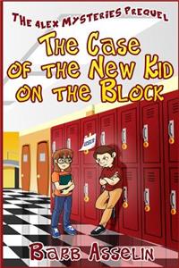 Case of the New Kid on the Block