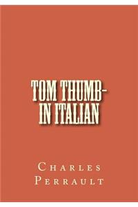 Tom Thumb- in Italian