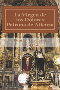 Virgen de los Dolores, Patrona de Atienza