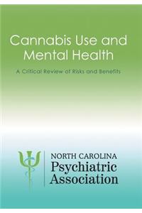 Cannabis Use and Mental Health