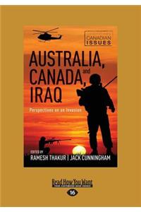 Australia, Canada, and Iraq: Perspectives on an Invasion (Large Print 16pt)