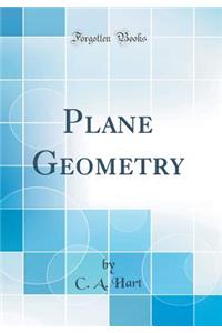 Plane Geometry (Classic Reprint)