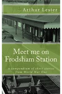 Meet me on Frodsham Station