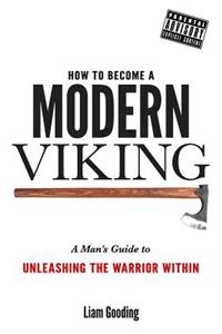 How To Become A Modern Viking