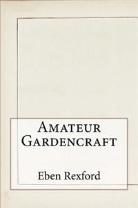 Amateur Gardencraft