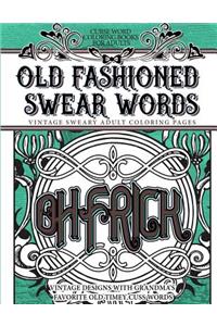 Curse Word Coloring Books for Adults Old Fashion Swear Words