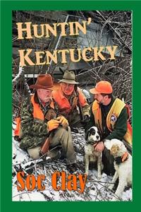 Huntin' Kentucky