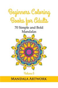 Beginners Coloring Books for Adults - Volume 6