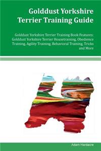 Golddust Yorkshire Terrier Training Guide Golddust Yorkshire Terrier Training Book Features