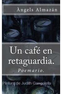 Un café en retaguardia.