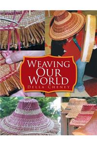 Weaving Our World