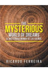 The Mysterious World of Dreams