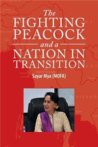 The Fighting Peacock and a Nation in Transition