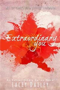 Extraordinary You