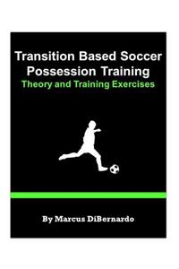 Transition Based Soccer Possession Training