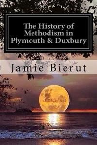 The History of Methodism in Plymouth & Duxbury