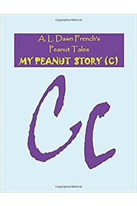 My Peanut Story (Peanut Tales)