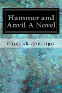 Hammer and Anvil A Novel