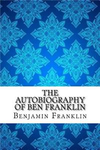 The Autobiography of Ben Franklin