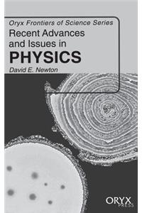 Recent Advances and Issues in Physics