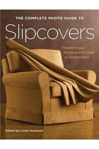 The Complete Photo Guide to Slipcovers