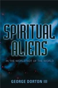 Spiritual Aliens